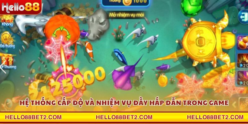 Hệ thống cấp độ và nhiệm vụ đầy hấp dẫn trong game
