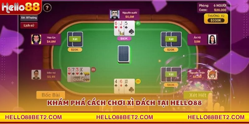 Khám phá cách chơi Xì Dách tại Hello88