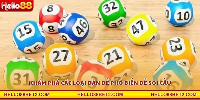 Khám phá các loại dàn đề phổ biến để soi cầu