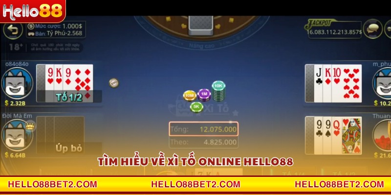 Tìm hiểu về Xì Tố online Hello88
